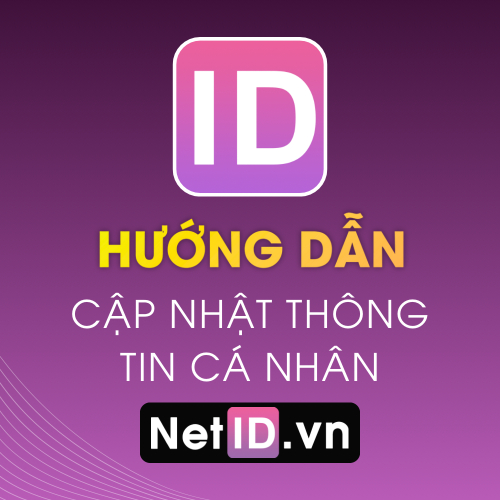 Hướng Dẫn Cập Nhật Thông Tin Cơ Bản NetID